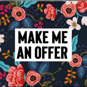 All reasonable offers are considered!